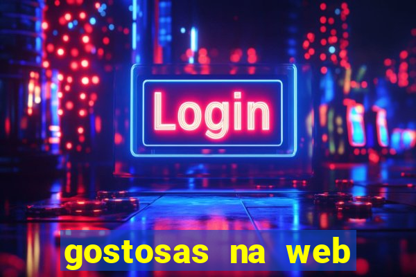 gostosas na web cam ao vivo