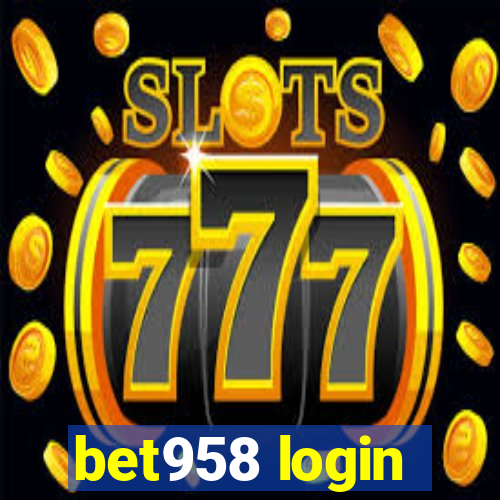 bet958 login