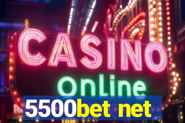 5500bet net