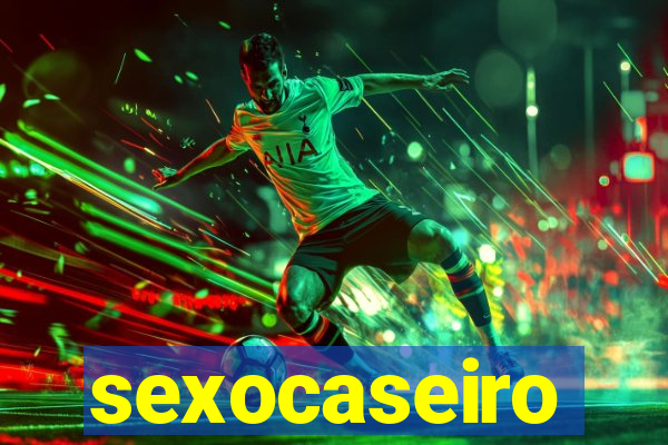 sexocaseiro