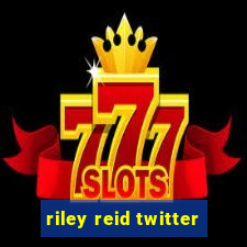 riley reid twitter