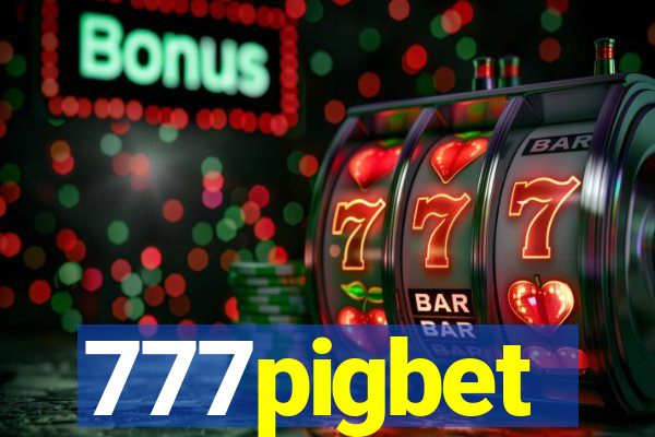 777pigbet