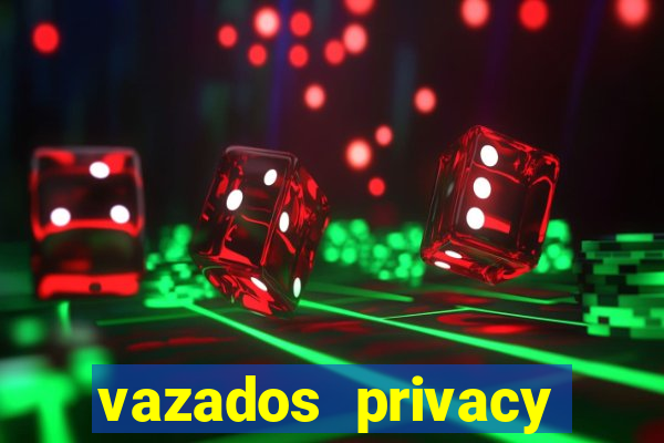 vazados privacy belle belinha