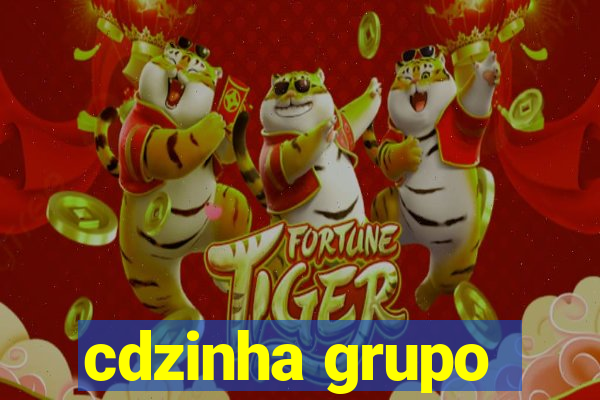 cdzinha grupo