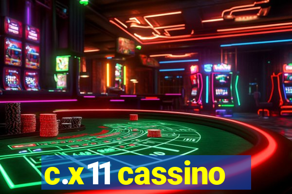 c.x11 cassino