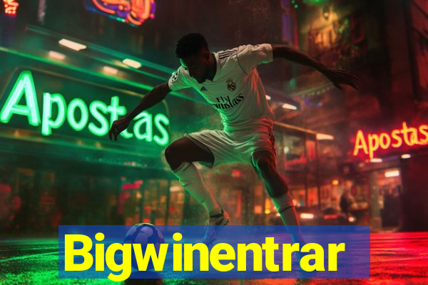 Bigwinentrar