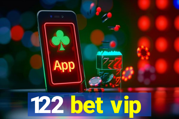 122 bet vip