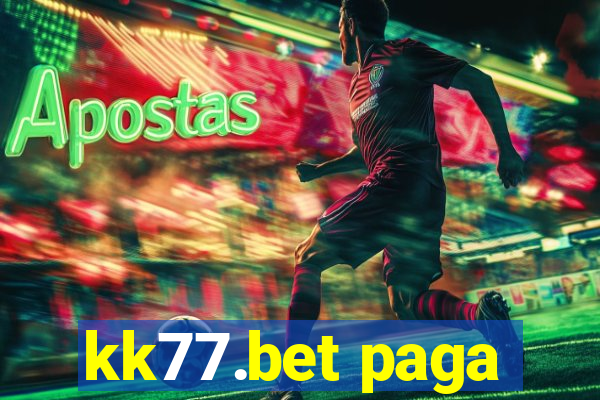 kk77.bet paga