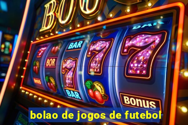 bolao de jogos de futebol