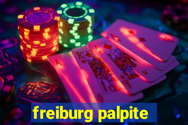 freiburg palpite