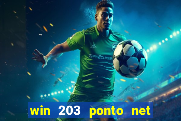 win 203 ponto net jogo download