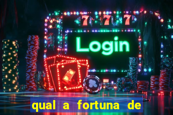 qual a fortuna de guilherme raya