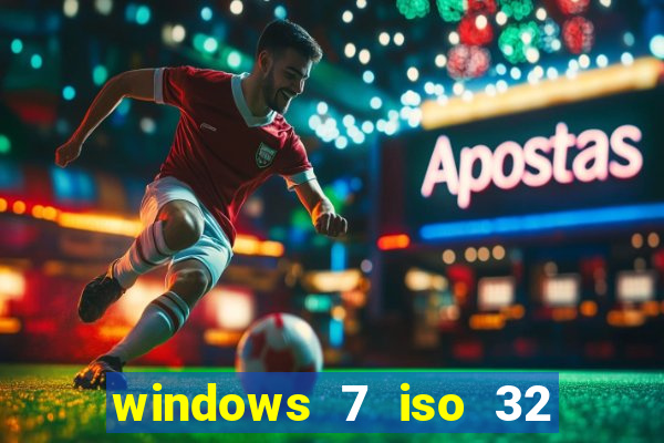 windows 7 iso 32 bits pt-br download