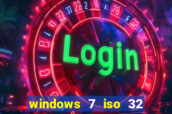 windows 7 iso 32 bits pt-br download