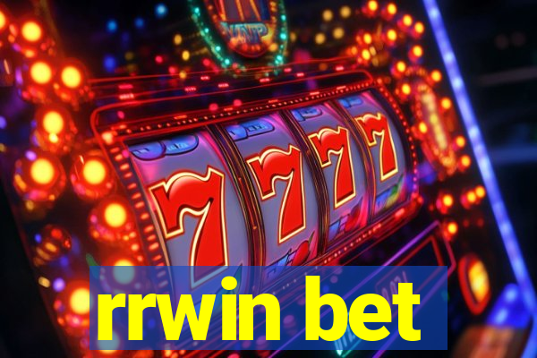 rrwin bet