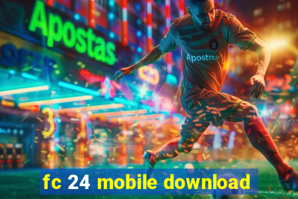 fc 24 mobile download