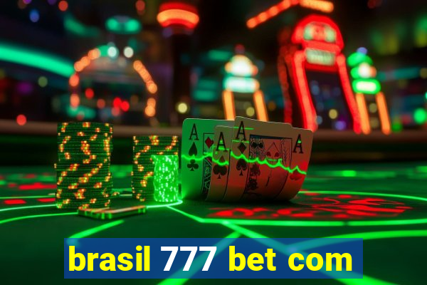 brasil 777 bet com