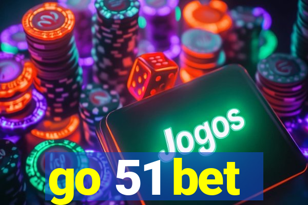 go 51 bet