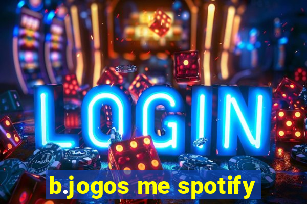 b.jogos me spotify