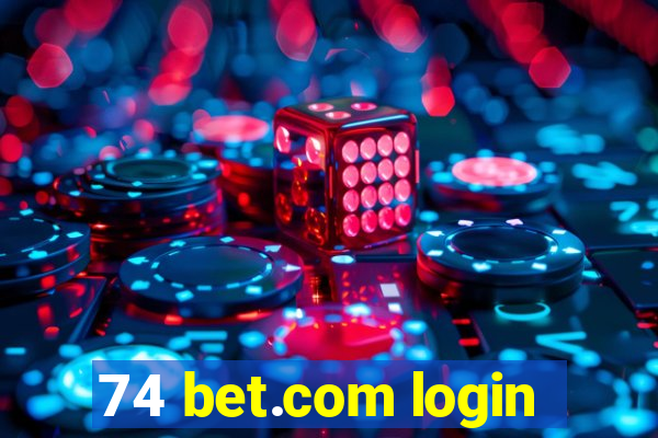 74 bet.com login