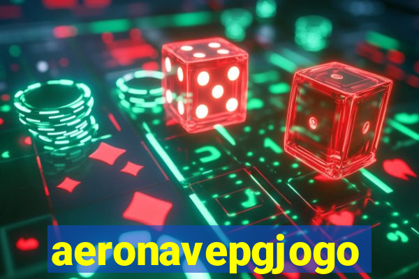 aeronavepgjogo