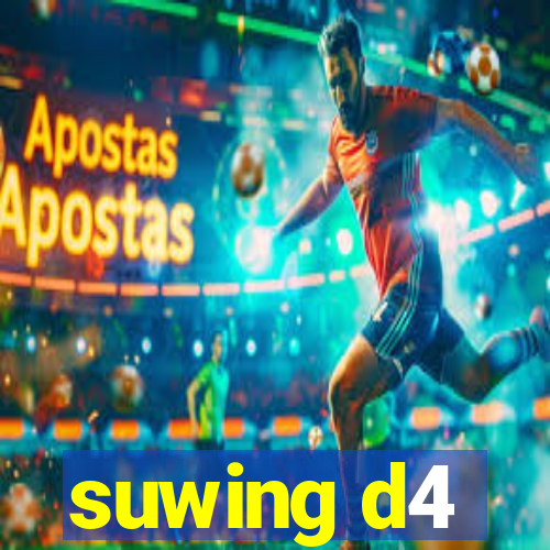 suwing d4