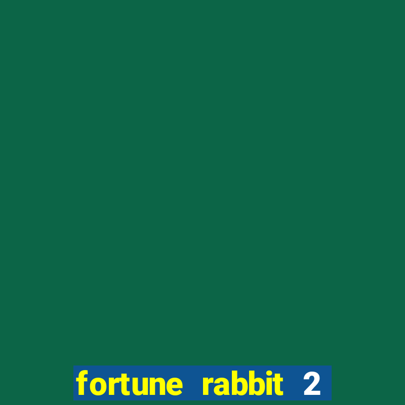 fortune rabbit 2 demo grátis