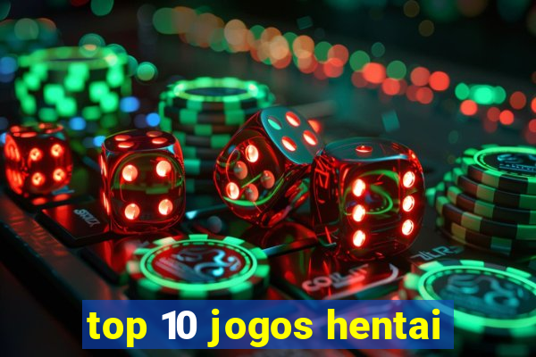 top 10 jogos hentai