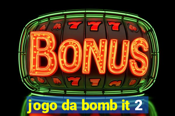 jogo da bomb it 2