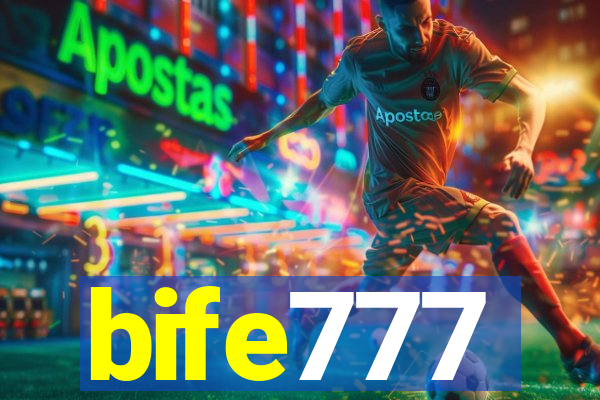 bife777