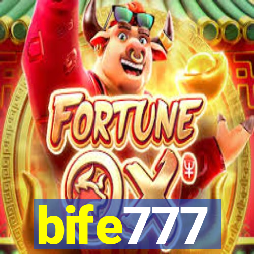 bife777