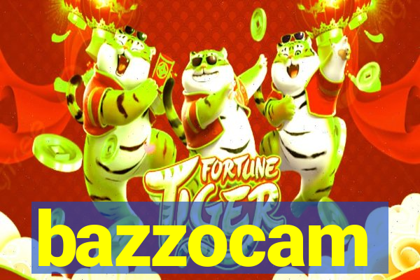 bazzocam