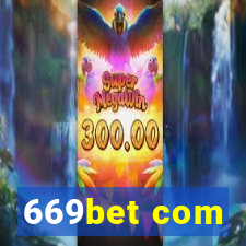 669bet com