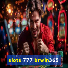 slots 777 brwin365