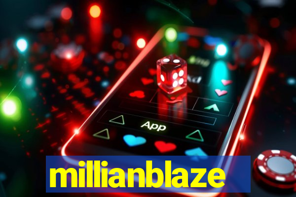 millianblaze