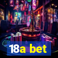 18a bet