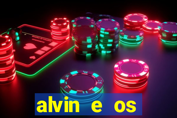 alvin e os esquilos 3 rede canais