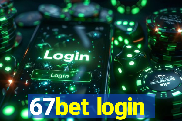 67bet login