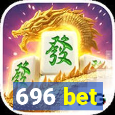 696 bet