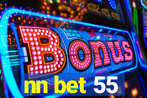 nn bet 55