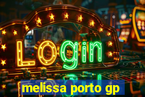 melissa porto gp