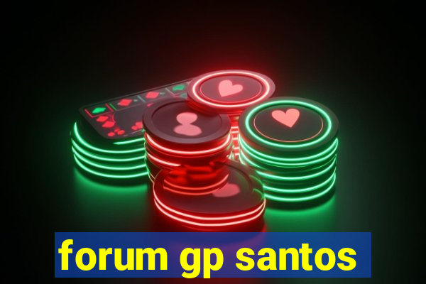 forum gp santos