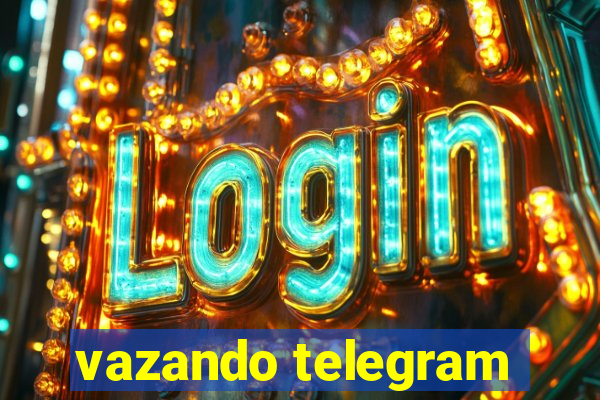 vazando telegram