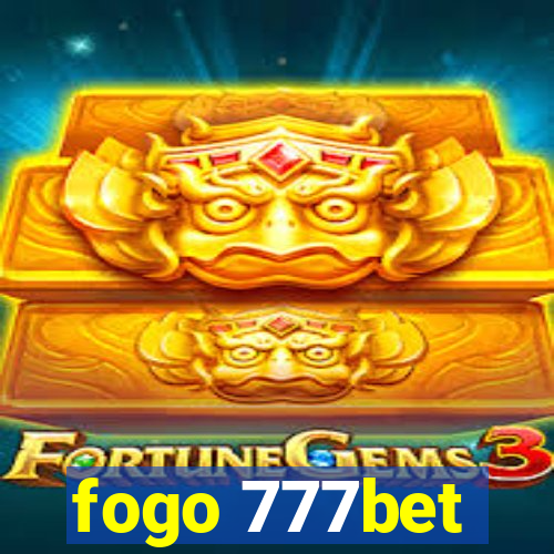 fogo 777bet