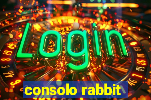 consolo rabbit