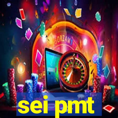 sei pmt