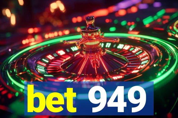 bet 949