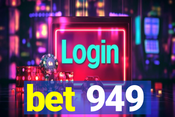 bet 949