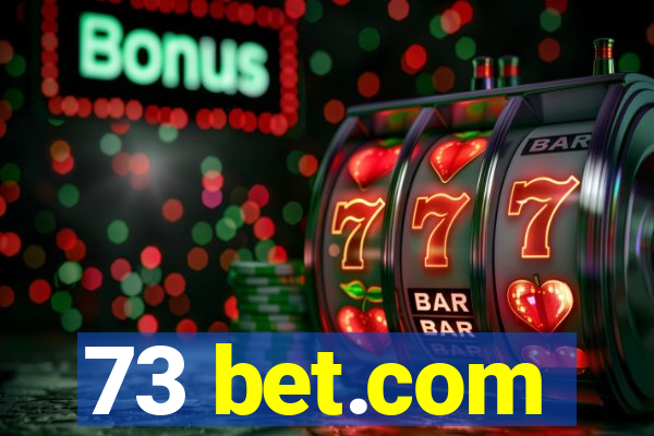 73 bet.com