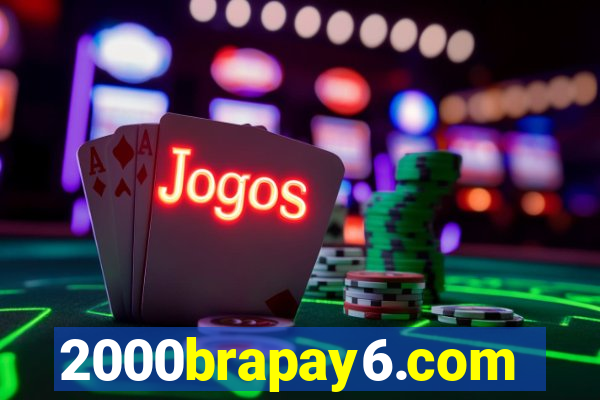 2000brapay6.com